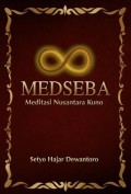 MEDSEBA: Meditasi Nusantara Kuno