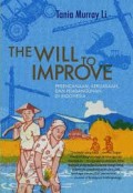 THE WILL TO IMPROVE: Perencanaan, Kekuasaan dan Pembangunan di Indonesia