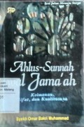 Ahlus sunnah wal jama'ah : keimanan, sifat dan kualitasnya