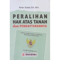PERALIHAN HAK ATAS TANAH dan PENDAFTARANNYA